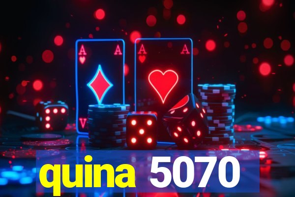 quina 5070